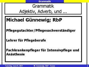Grammatik Adjektiv Adverb und Michael Gnnewig Rb P