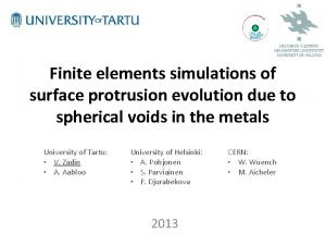 Finite elements simulations of surface protrusion evolution due