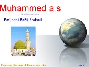 Muhammed a s Neka je allahov mir i