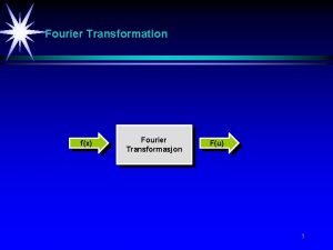 Fourier transform