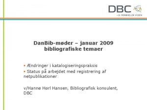 Dan Bibmder januar 2009 bibliografiske temaer ndringer i