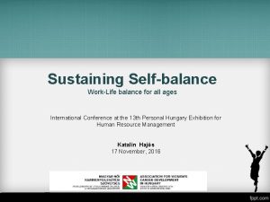 Sustaining Selfbalance WorkLife balance for all ages International