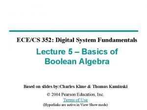 ECECS 352 Digital System Fundamentals Lecture 5 Basics