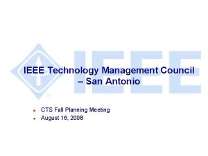 IEEE Technology Management Council San Antonio l l