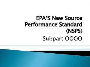 EPAS New Source Performance Standard NSPS Subpart OOOO