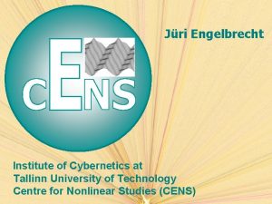 Jri Engelbrecht Institute of Cybernetics at Tallinn University