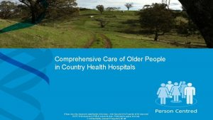 Comprehensive Care of Older People in Country Health