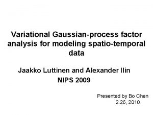 Variational Gaussianprocess factor analysis for modeling spatiotemporal data