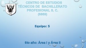 CENTRO DE ESTUDIOS TCNICOS DE BACHILLERATO PROFESIONAL S