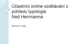 astnci online vzdlvn z pohledu typologie Ned Herrmanna