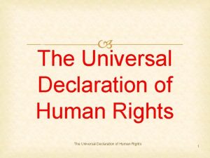 The Universal Declaration of Human Rights 1 Germantown