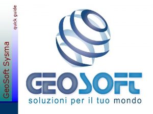 Geo Soft Sysma quick guide quick guide Geo