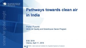 Pathways towards clean air in India Pallav Purohit