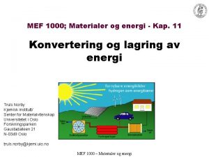 MEF 1000 Materialer og energi Kap 11 Konvertering