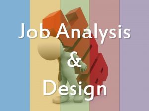 Objective of job analysis
