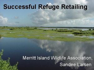 Successful Refuge Retailing Merritt Island Wildlife Association Sandee