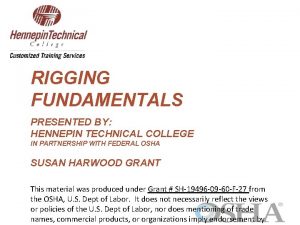 RIGGING FUNDAMENTALS PRESENTED BY HENNEPIN TECHNICAL COLLEGE IN