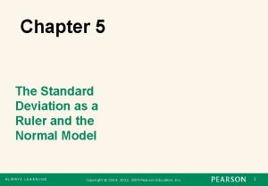 Chapter 5 The Standard Deviation as a Ruler