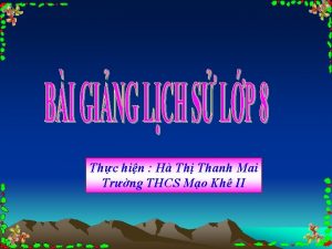Thc hin H Th Thanh Mai Trng THCS