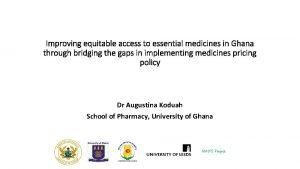 Improving equitable access to essential medicines in Ghana