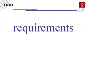 requirements Adv LIGO optical layout Adv LIGO PSL