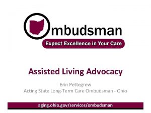 Assisted Living Advocacy Erin Pettegrew Acting State LongTerm
