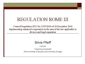 REGULATION ROME III Council Regulation EU No 12592010