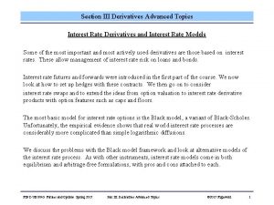 Section III Derivatives Advanced Topics Interest Rate Derivatives