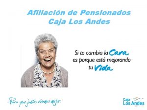 Afiliacin de Pensionados Caja Los Andes Afiliacin Pensionados