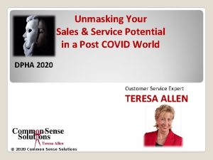 Unmasking Your Sales Service Potential in a Post