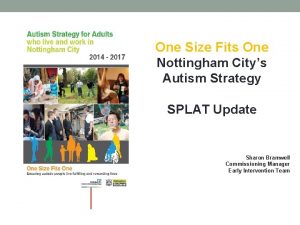One Size Fits One Nottingham Citys Autism Strategy