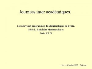 Journes inter acadmiques Les nouveaux programmes de Mathmatiques