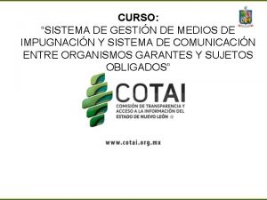 CURSO SISTEMA DE GESTIN DE MEDIOS DE IMPUGNACIN