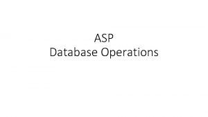 ASP Database Operations Introduction to Database with VBScript