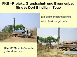 FKB Projekt Grundschul und Brunnenbau fr das Dorf