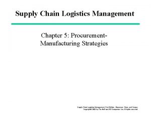 Supply Chain Logistics Management Chapter 5 Procurement Manufacturing