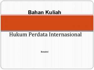 Bahan Kuliah Hukum Perdata Internasional Isnaini Pengertian Pola