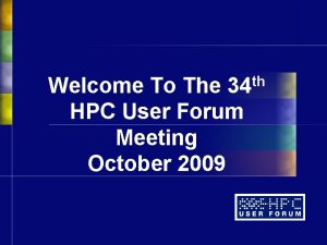 th 34 Welcome To The HPC User Forum