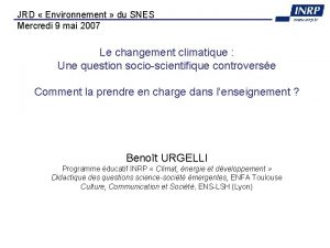 JRD Environnement du SNES Mercredi 9 mai 2007