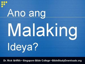 Ano ang Malaking Ideya Dr Rick Griffith Singapore