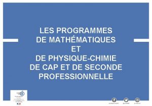 LES PROGRAMMES DE MATHMATIQUES ET DE PHYSIQUECHIMIE DE