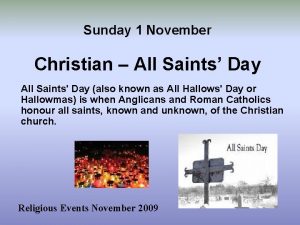 Sunday 1 November Christian All Saints Day All