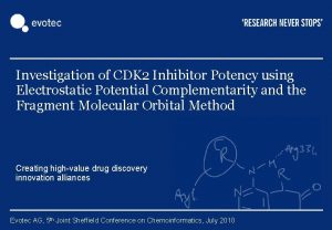 Investigation of CDK 2 Inhibitor Potency using Electrostatic
