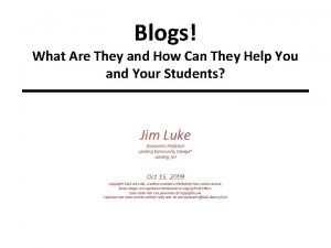 Blogs What Are They and How Can They