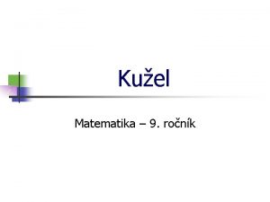 Kuel Matematika 9 ronk Kuel Kuel V vrchol