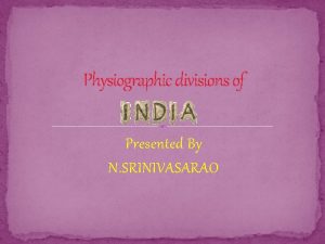 Physiographic divisions of india
