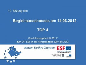 12 Sitzung des Begleitausschusses am 14 06 2012