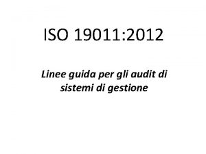 ISO 19011 2012 Linee guida per gli audit