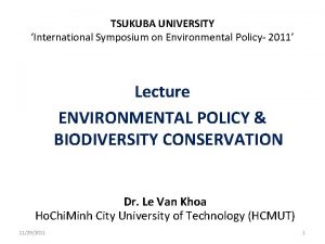 TSUKUBA UNIVERSITY International Symposium on Environmental Policy 2011