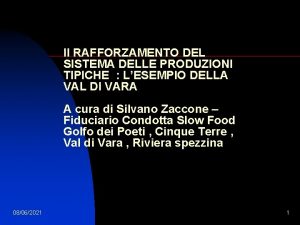 Il RAFFORZAMENTO DEL SISTEMA DELLE PRODUZIONI TIPICHE LESEMPIO